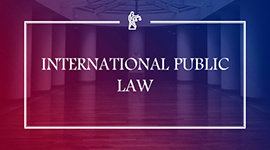 INTERNATIONAL PUBLIC LAW
